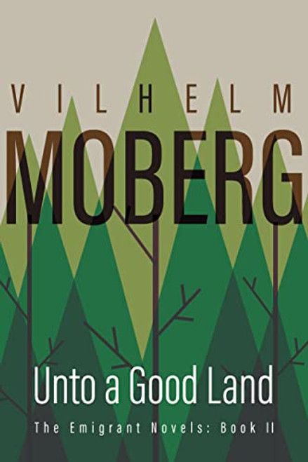 Unto a Good Land (The Emigrants, Book II)