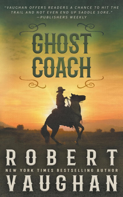 Ghost Coach: A Classic Western Adventure (Lucas Cain)