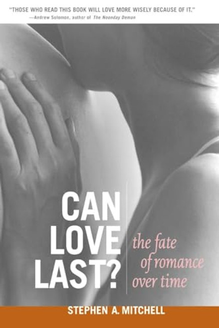Can Love Last?: The Fate of Romance over Time (Norton Professional Books (Paperback))