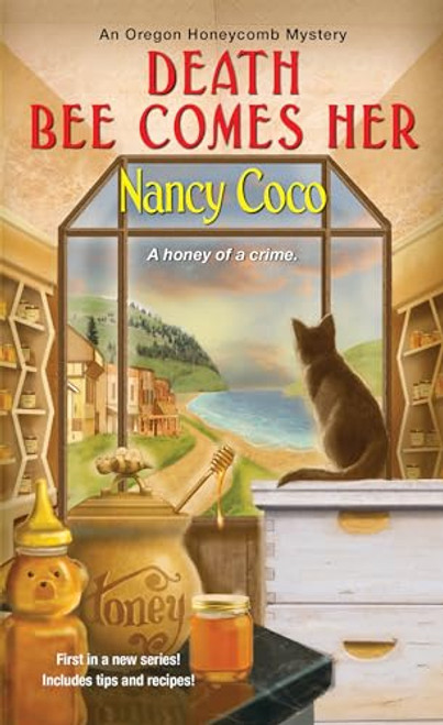 Death Bee Comes Her (An Oregon Honeycomb Mystery)