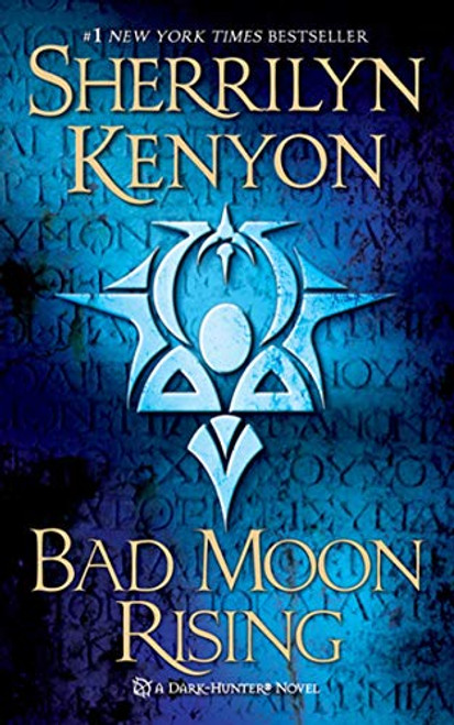 Bad Moon Rising: A Dark-Hunter Novel (Dark-Hunter Novels, 13)