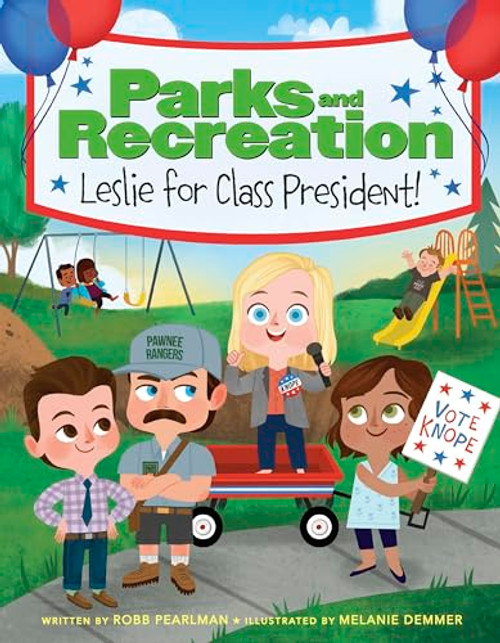 Parks and Recreation: Leslie for Class President!