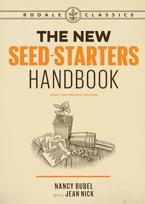 The New Seed-Starters Handbook (Rodale Organic Gardening)