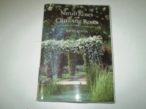 Shrub Roses and Climbing Roses
