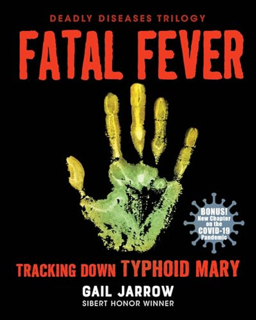 Fatal Fever: Tracking Down Typhoid Mary (Deadly Diseases)