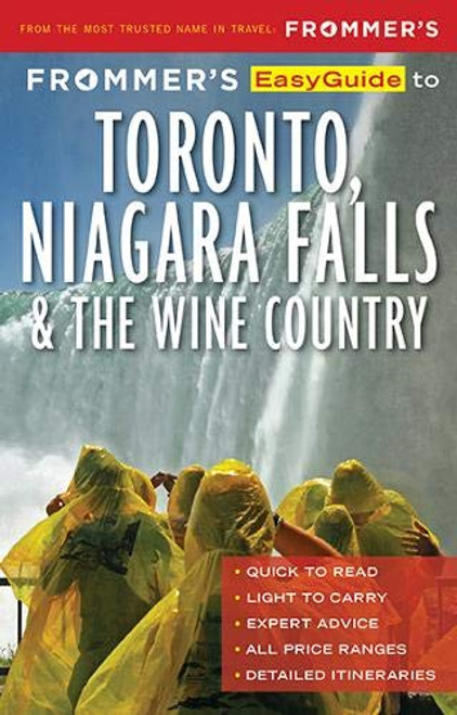 Frommer's EasyGuide to Toronto, Niagara and the Wine Country