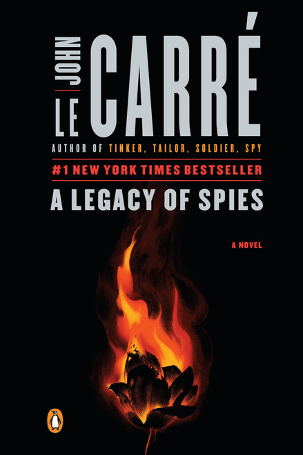 A Legacy of Spies: A Novel