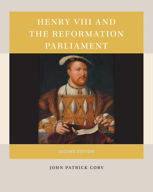 Henry VIII and the Reformation Parliament (Reacting to the Past)