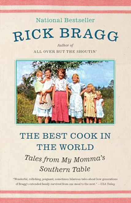 The Best Cook in the World: Tales from My Momma's Southern Table: A Memoir and Cookbook