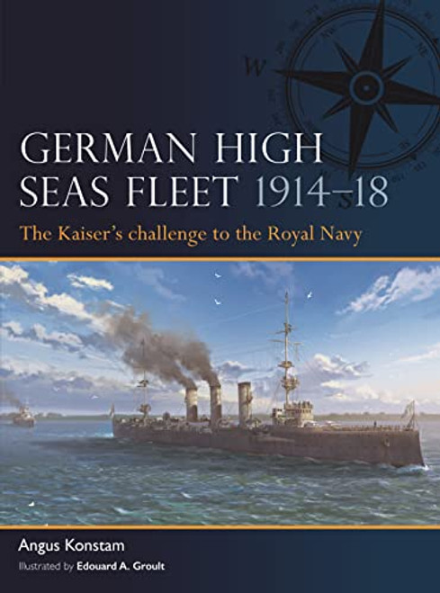 German High Seas Fleet 191418: The Kaisers challenge to the Royal Navy (Fleet, 2)
