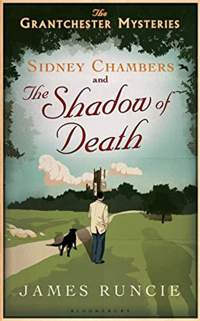 Sidney Chambers and the Shadow of Death: Grantchester Mysteries 1 (Grantchester, 1)