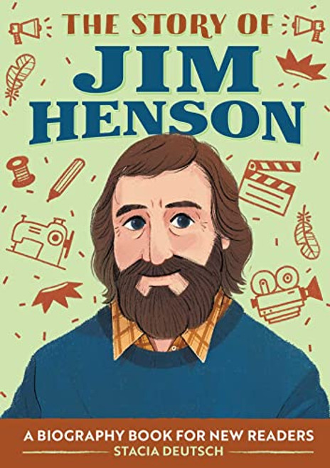 The Story of Jim Henson: A Biography Book for New Readers (The Story Of: A Biography Series for New Readers)