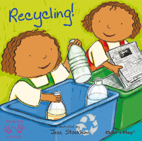 Recycling! (Helping Hands Series)