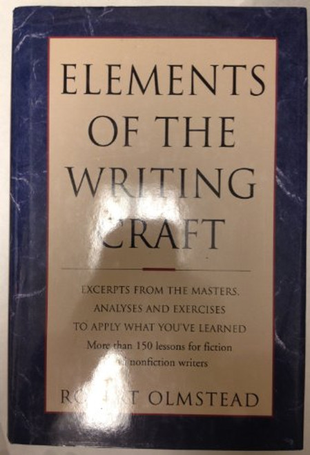 Elements of the Writing Craft: Robert Olmstead