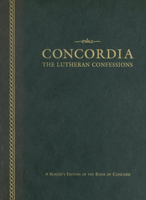 Concordia: The Lutheran Confessions -- A Reader's Edition of the Book of Concord