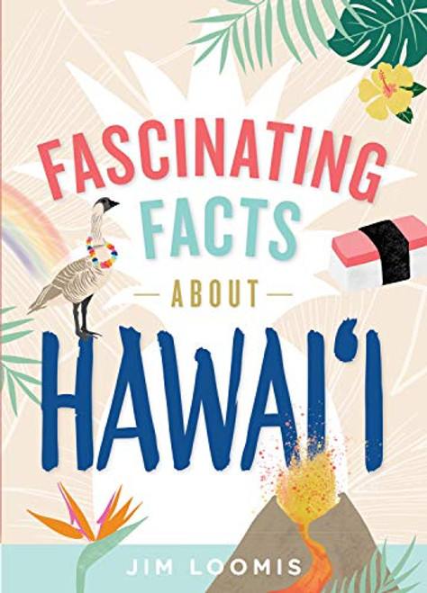 Fascinating Facts About Hawaii