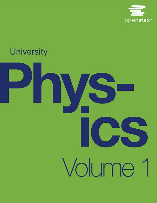 University Physics Volume 1 by OpenStax (paperback version, B&W)