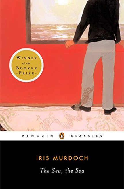 The Sea, the Sea: Booker Prize Winner (Penguin Twentieth-Century Classics)