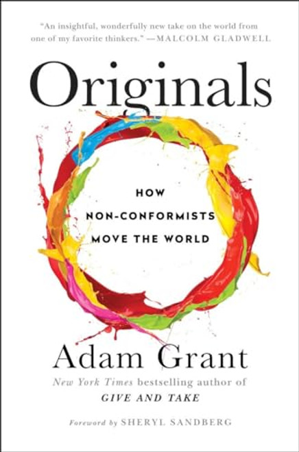 Originals: How Non-Conformists Move the World