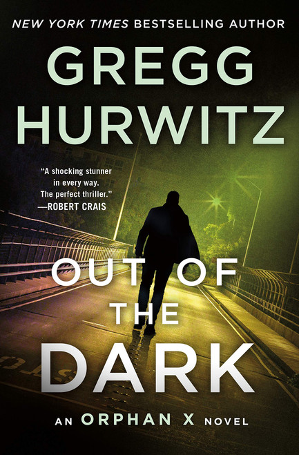 Out of the Dark: An Orphan X Novel (Orphan X, 4)