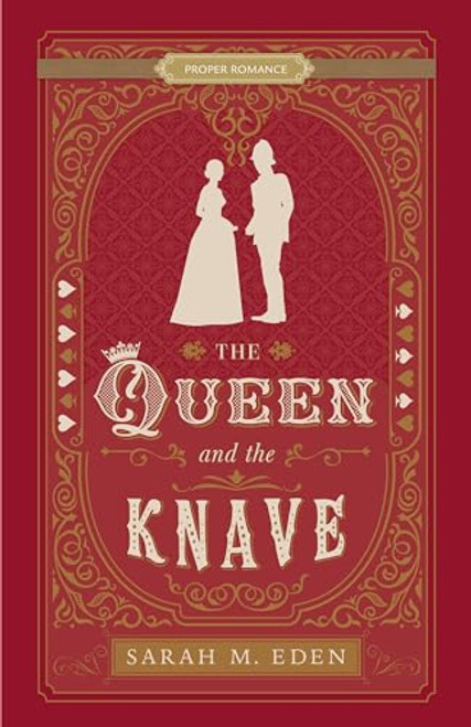The Queen and the Knave (Proper Romance Victorian)