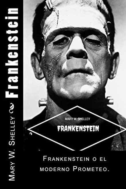 Frankenstein (Spanish) Edition (Spanish Edition)