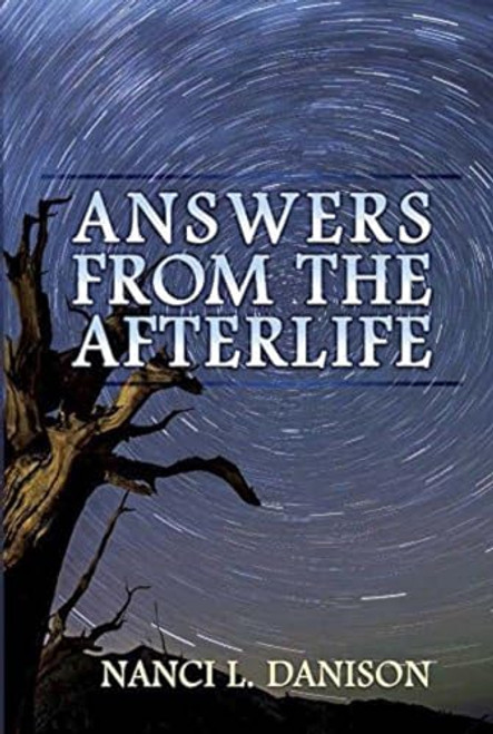 Answers from the Afterlife