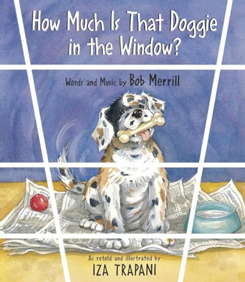How Much Is That Doggie in the Window? (Iza Trapani's Extended Nursery Rhymes)