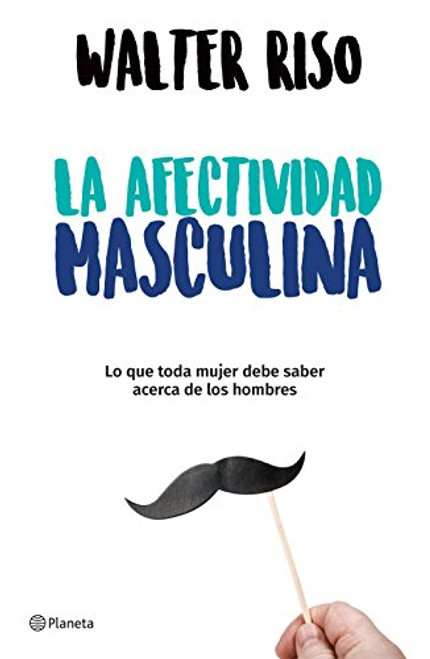 La afectividad masculina (Spanish Edition)