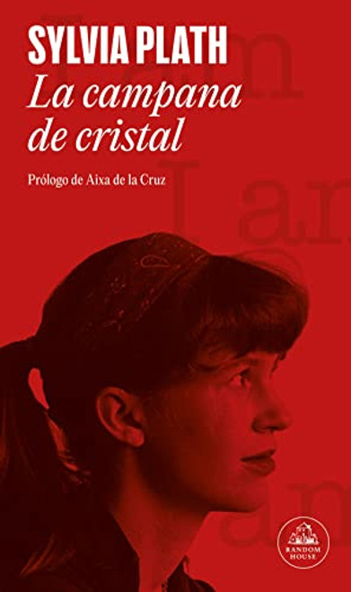 La campana de cristal / The Bell Jar (Spanish Edition)