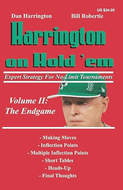 Harrington on Hold 'em Expert Strategy for No Limit Tournaments, Vol. 2: Endgame