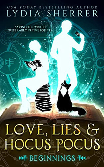 Love, Lies, and Hocus Pocus: Beginnings: (The Lily Singer Adventures, Book 1) (A Lily Singer Cozy Fantasy Adventure)