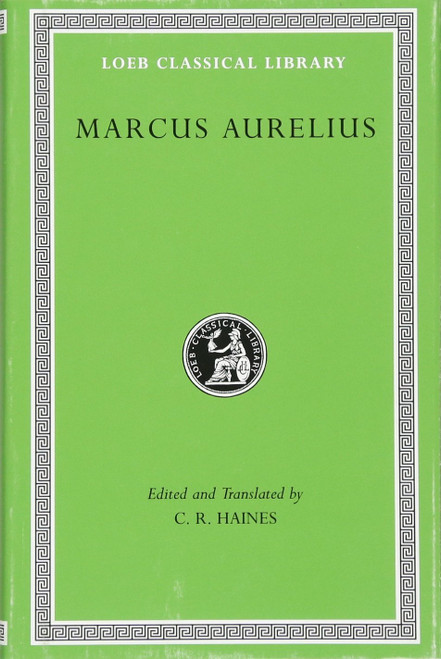 Marcus Aurelius (Loeb Classical Library)