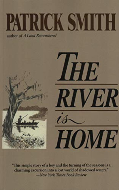 The River Is Home