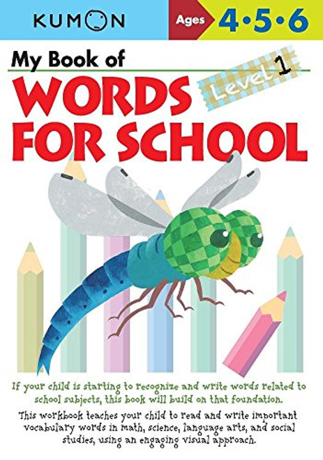 My Book of Words for School: Level 1-Ages 4-6 (Kumon Words For Schools)