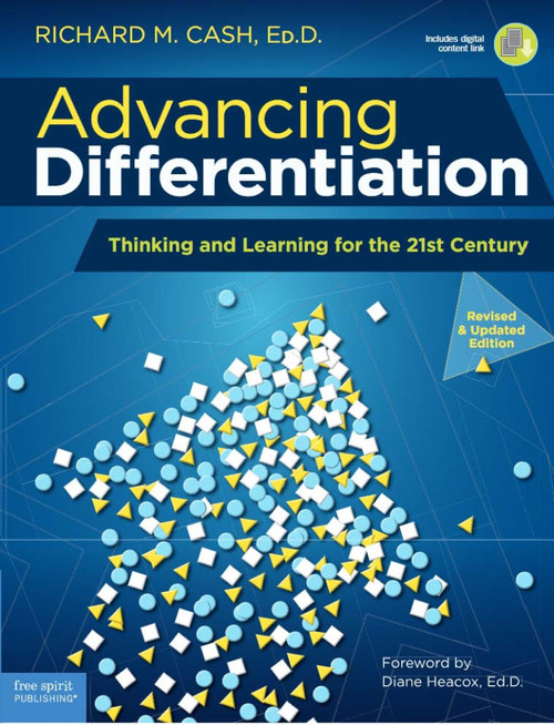 Advancing Differentiation: Thinking and Learning for the 21st Century (Free Spirit Professional)