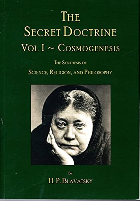 The Secret Doctrine: Volume I ~ Cosmogenesis