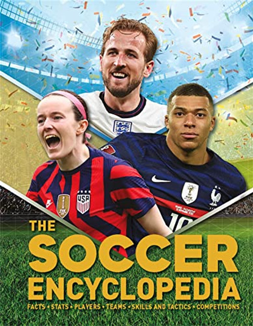 The Kingfisher Soccer Encyclopedia (Kingfisher Encyclopedias)