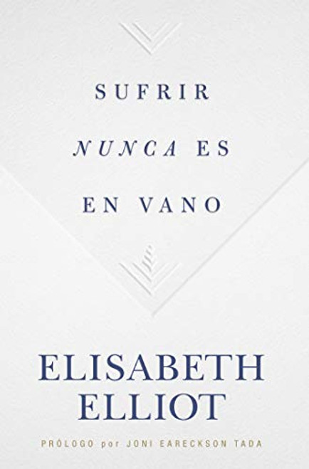 Sufrir nunca es en vano | Suffering is Never For Nothing (Spanish Edition)
