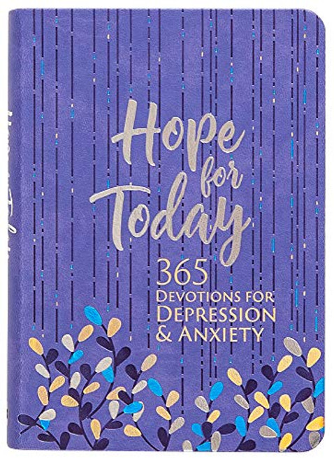 Hope for Today: 365 Devotions for Depression & Anxiety (Faux Leather)  365 Daily Devotions to Help Find Hope, Joy, and Peace Through Gods Love