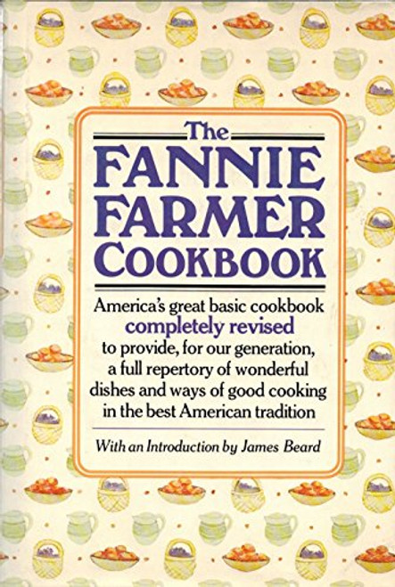 The Fannie Farmer Cookbook