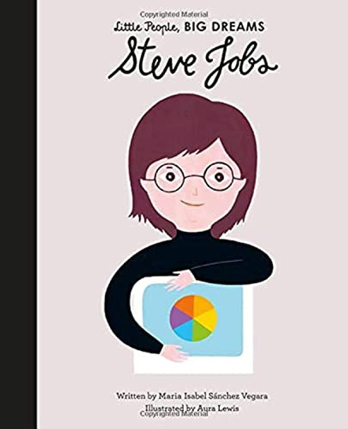 Steve Jobs (Volume 47) (Little People, BIG DREAMS, 48)