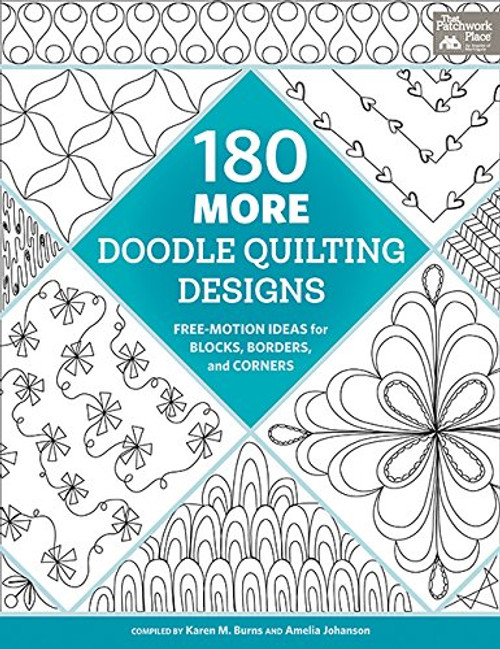180 More Doodle Quilting Designs: Free-Motion Ideas for Blocks, Borders, and Corners