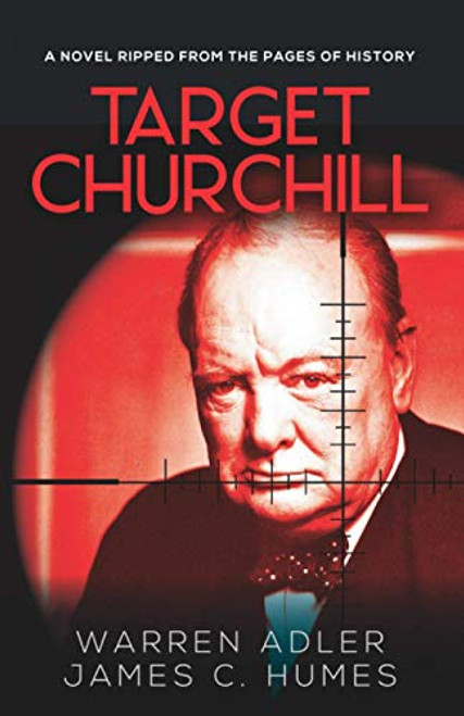 Target Churchill: A Gripping Historical Crime Thriller (Churchill's Shadow: A Historical Thriller Series)