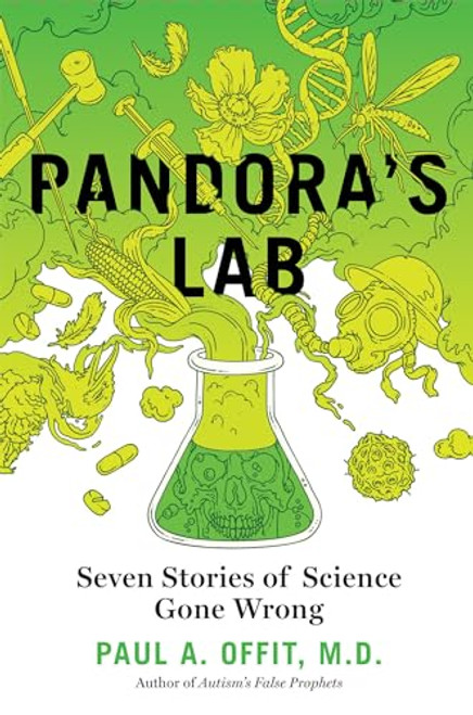 Pandora's Lab: Seven Stories of Science Gone Wrong