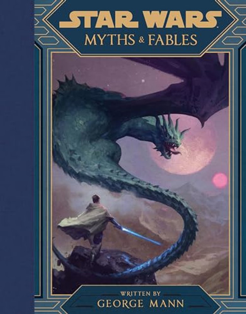 Star Wars: Myths & Fables