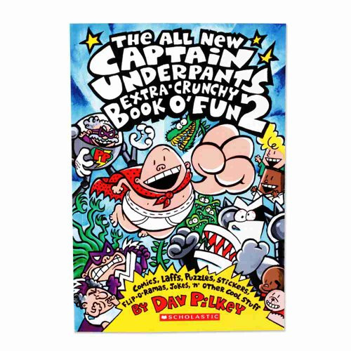 The All New Captain Underpants Extra-Crunchy Book o' Fun 2