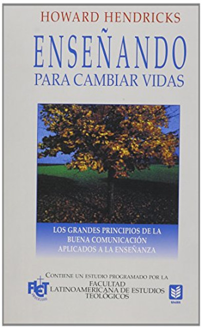 Enseando para cambiar vidas (Spanish Edition)