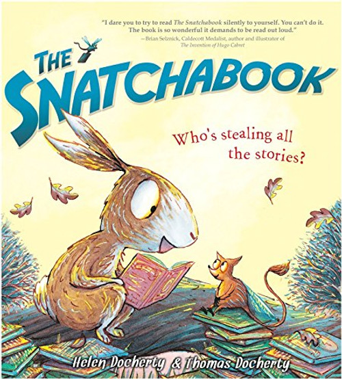 The Snatchabook: A Funny Rhyming Read Aloud Bedtime Story For Kids