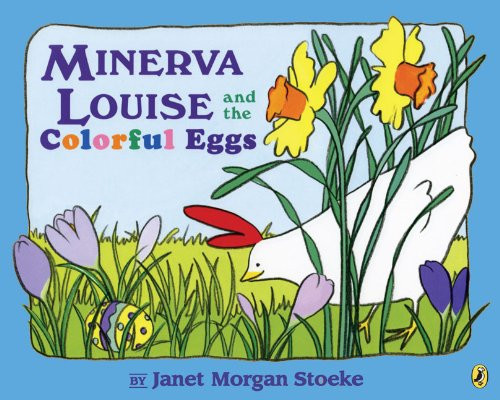 Minerva Louise and the Colorful Eggs